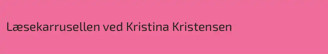 Læsekarrusellen ved Kristina Kristensen
